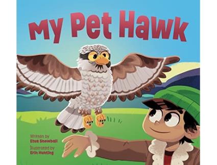 Livro My Pet Hawk de Etua Snowball (Inglês - Capa Dura)