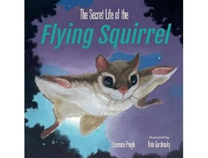 Livro Secret Life of the Flying Squirrel de Laurence Pringle (Inglês - Capa Dura)