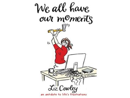 Livro We All Have Our Moments de Liz Cowley (Inglês - Capa Dura)