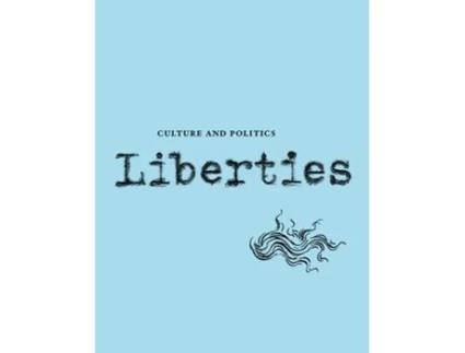 Livro Liberties Journal of Culture and Politics de Andrew Delbanco, James Kirchick et al. (Inglês)