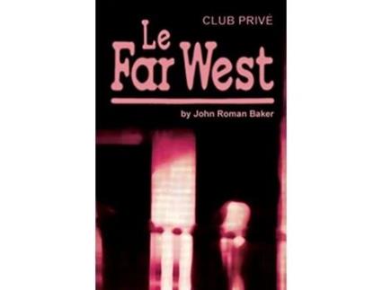Livro Le Far West de John Roman Baker (Inglês)