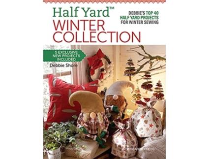 Livro Half Yard Winter Collection de Debbie Shore (Inglês)