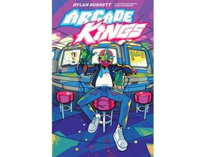 Livro Arcade Kings Volume 1 de Dylan Burnett (Inglês)