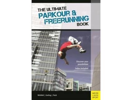 Livro Ultimate Parkour amp Freerunning Book de Ilona Gerling, Alexander Pach et al. (Inglês)