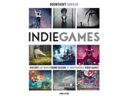 Livro Indie Games The Origins of Minecraft, Journey, Limbo, Dead Cells, The Banner Saga and Firewatch de Bounthavy Suvilay (Inglês - Capa Dura)