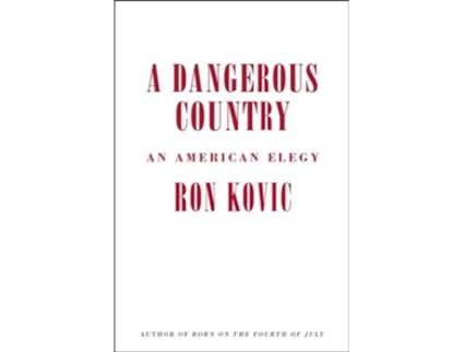 Livro Dangerous Country de Ron Kovic (Inglês - Capa Dura)