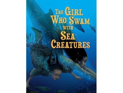 Livro Girl Who Swam with Sea Creatures de Shawna Thomson (Inglês)