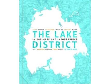 Livro the lake district in 101 maps and infographics de david felton (inglês)