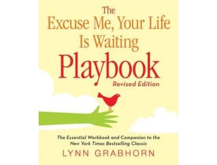 Livro Excuse Me, Your Life is Waiting Playbook de Lynn Grabhorn (Inglês)