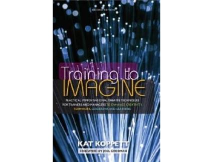 Livro Training to Imagine de Kat Koppett (Inglês)