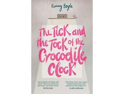 Livro Tick and the Tock of the Crocodile Clock de Kenny Boyle (Inglês)
