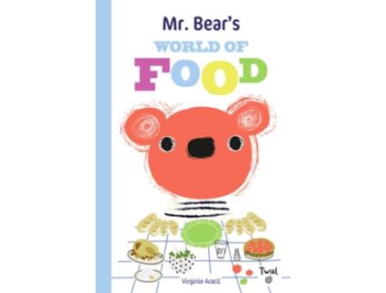 Livro Mr. Bears World of Food de Virginie Aracil (Inglês - Capa Dura)