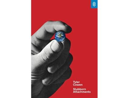 Livro Stubborn Attachments de Tyler Cowen (Inglês - Capa Dura)
