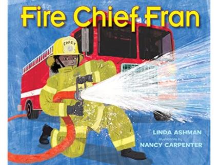 Livro Fire Chief Fran de Linda Ashman (Inglês - Capa Dura)