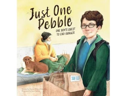 Livro Just One Pebble. One Boys Quest to End Hunger de Dianna Wilson Sirkovsky (Inglês - Capa Dura)