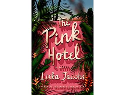 Livro Pink Hotel de Liska Jacobs (Inglês - Capa Dura)