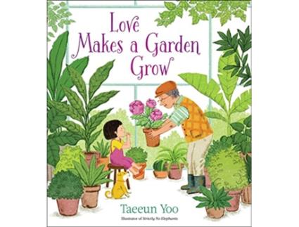 Livro Love Makes a Garden Grow de Taeeun Yoo (Inglês - Capa Dura)