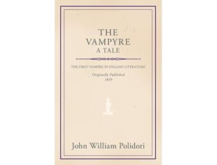 Livro The Vampyre A Tale de John William Polidori (Inglês)