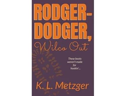 Livro RodgerDodger Wilco Out Harley Dodge de Kat Metzger (Inglês)