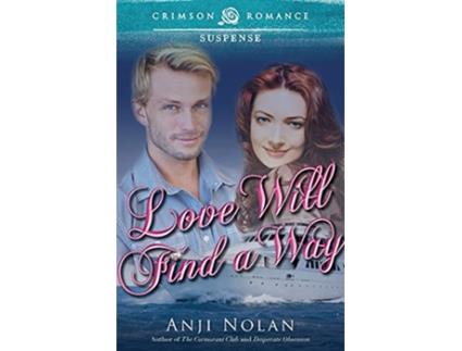 Livro Love Will Find A Way Crimson Romance de Anji Nolan (Inglês)