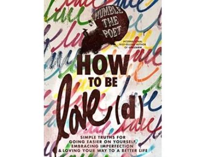 Livro How to Be Love de Humble The Poet (Inglês - Capa Dura)