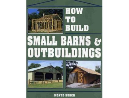 Livro how to build small barns and outbuildings de burch (inglês)
