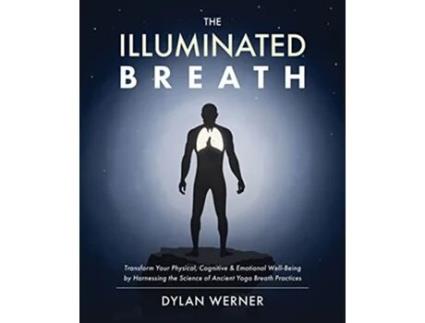 Livro Illuminated Breath de Dylan Werner (Inglês)
