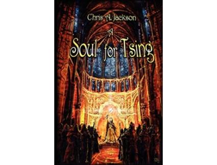 Livro A Soul for Tsing de Chris A Jackson (Inglês)