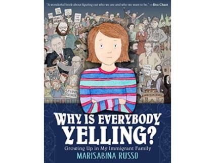 Livro Why Is Everybody Yelling? de Marisabina Russo (Inglês)