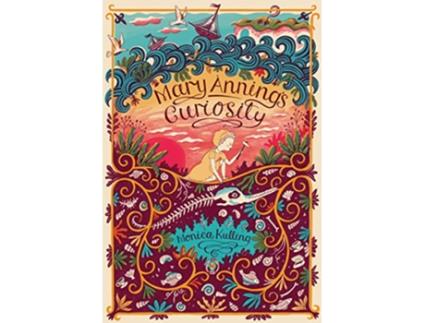 Livro Mary Annings Curiosity de Monica Kulling (Inglês)