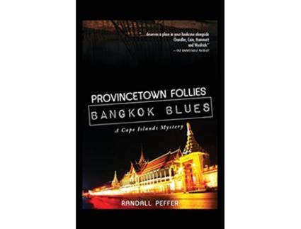 Livro Provincetown Follie Bangkok Blues de Randall Peffer (Inglês)