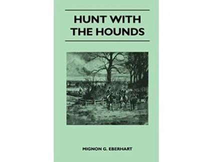 Livro Hunt with the Hounds de Mignon G Eberhart (Inglês)
