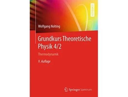 Livro Grundkurs Theoretische Physik 42 Thermodynamik SpringerLehrbuch German Edition de Wolfgang Nolting (Alemão)