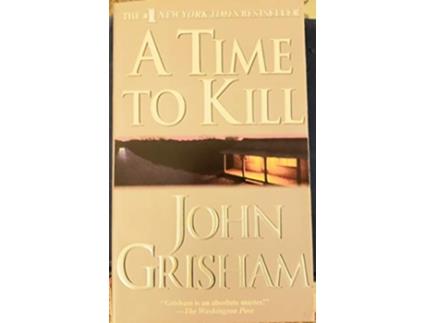 Livro Time to Kill de John Grisham (Inglês)