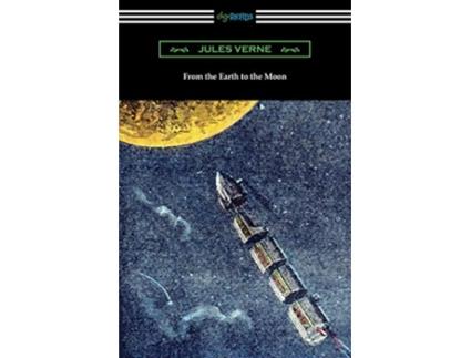 Livro From the Earth to the Moon de Jules Verne (Inglês)