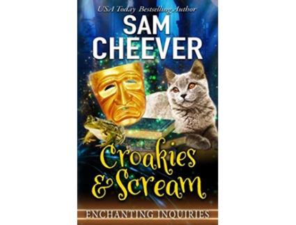 Livro Croakies Scream Enchanting Inquiries de Sam Cheever (Inglês)