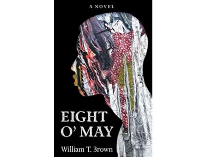 Livro Eight O May de William T Brown (Inglês)