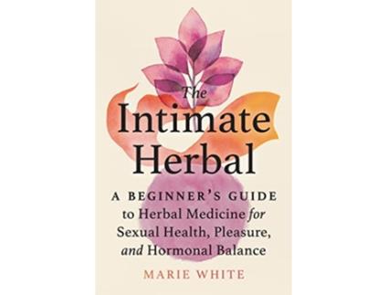 Livro Intimate Herbal de Marie White (Inglês)