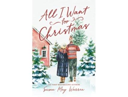 Livro All I Want for Christmas de Susan May Warren (Inglês)