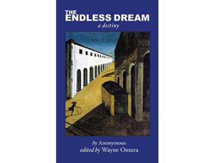 Livro Endless Dream A Destiny de Wayne Omura (Inglês)