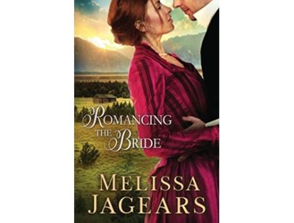 Livro Romancing the Bride Frontier Vows de Melissa Jagears (Inglês)