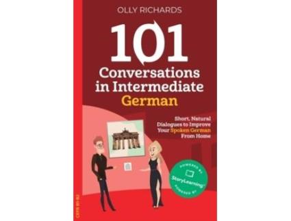 Livro 101 Conversations in Intermediate German German Edition de Olly Richards (Alemão)