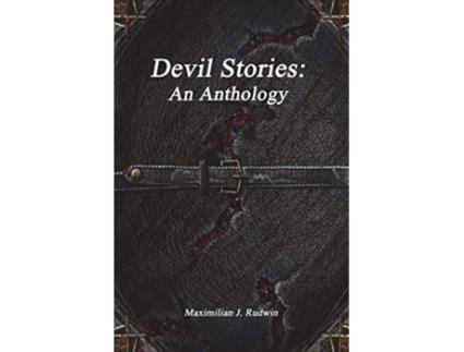 Livro Devil Stories An Anthology de Maximilian J Rudwin (Inglês)