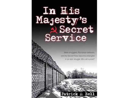 Livro In His Majestys Secret Service de Patrick D Bell (Inglês)
