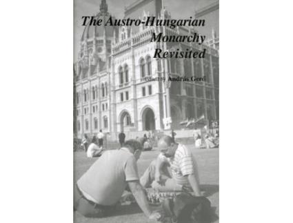 Livro The AustroHungarian Monarchy Revisited de Gero, Andras et al. (Inglês - Capa Dura)