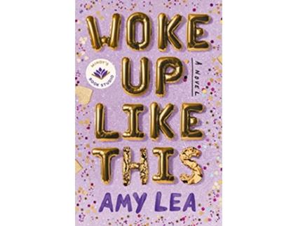 Livro Woke Up Like This de Amy Lea (Inglês)