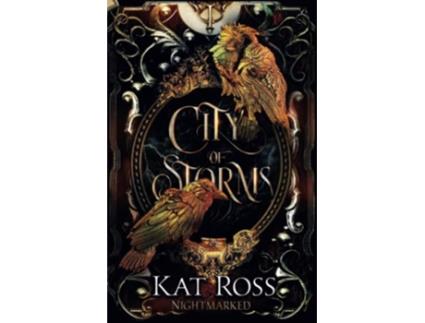 Livro City of Storms Nightmarked de Kat Ross (Inglês)