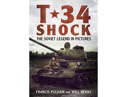 Livro T34 Shock de Francis Pulham (Inglês - Capa Dura)