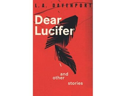 Livro Dear Lucifer Other Stories de L A Davenport (Inglês)