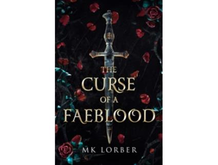 Livro The Curse of a Faeblood The Faeblood Series de MK Lorber (Inglês)